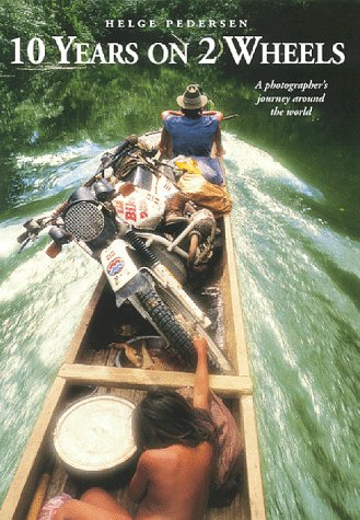 10 Years on 2 Wheels: 77 Countries, 250,000 Miles,Used
