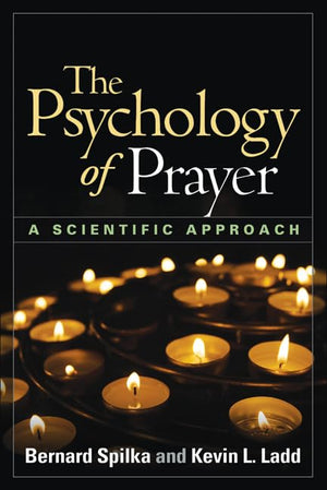 The Psychology Of Prayer: A Scientific Approach-new