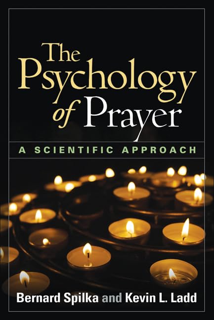 The Psychology Of Prayer: A Scientific Approach-new