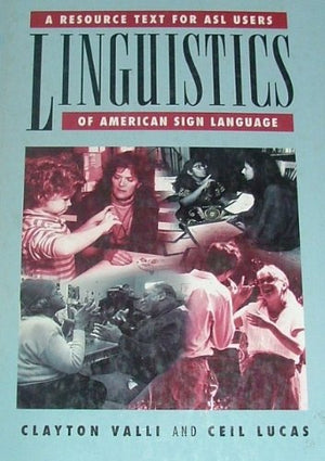 Linguistics of American Sign Language: A Resource Text for Asl Users,Used