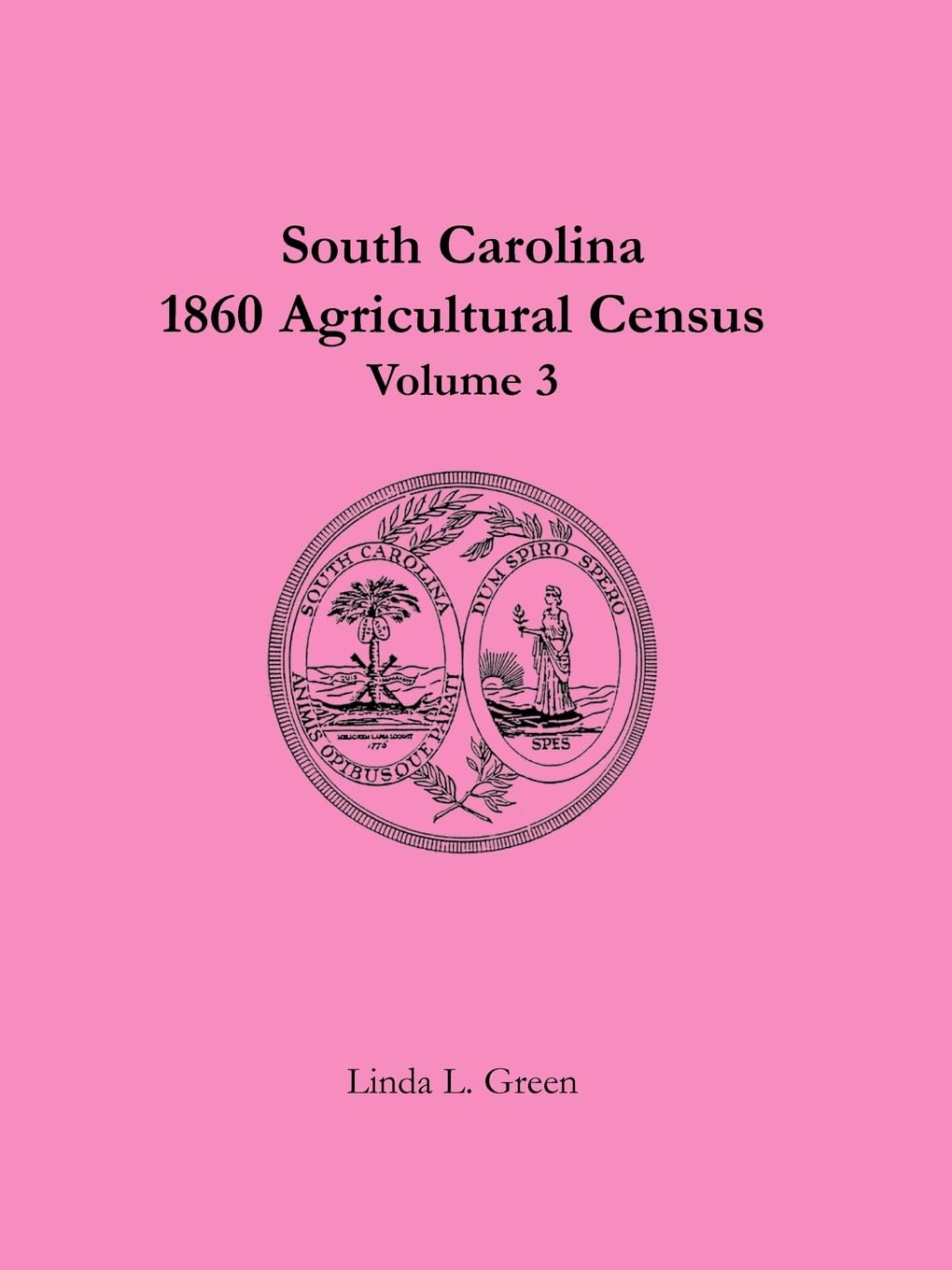 South Carolina 1860 Agricultural Census, Vol. 3,Used