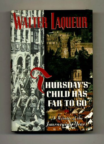 Thursday's Child Has Far to Go: A Memoir of the Journeying Years,Used
