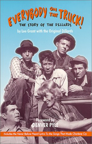 Everybody on the Truck!: The Story of the Dillards (The Life and Times of the Dillards),Used
