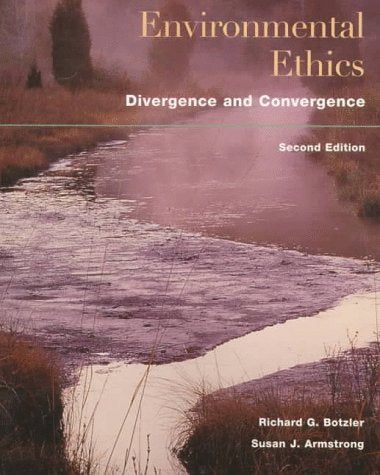 Environmental Ethics: Divergence And Convergence