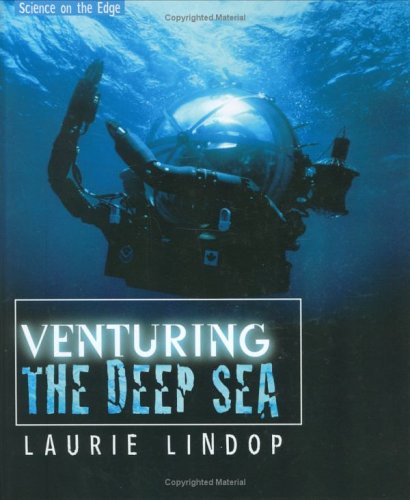 Venturing The Deep Sea (Science on the Edge),Used
