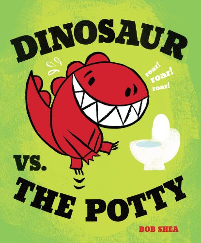 Dinosaur Vs. The Potty (A Dinosaur Vs. Book, 2)