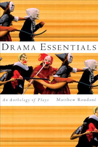 Drama Essentials: An Anthology of Plays,Used