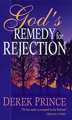 God's Remedy for Rejection,Used