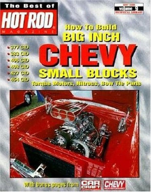 How to Build Big Inch Chevy Small Blocks (The Best of Hot Rod Magazine : Hot Rod Technical Library, Volume 9),Used