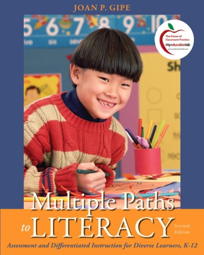 Multiple Paths to Literacy: Assessment and Differentiated Instruction for Diverse Learners, K12,New