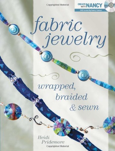 Fabric Jewelry Wrapped, Braided and Sewn (Create With Nancy),Used
