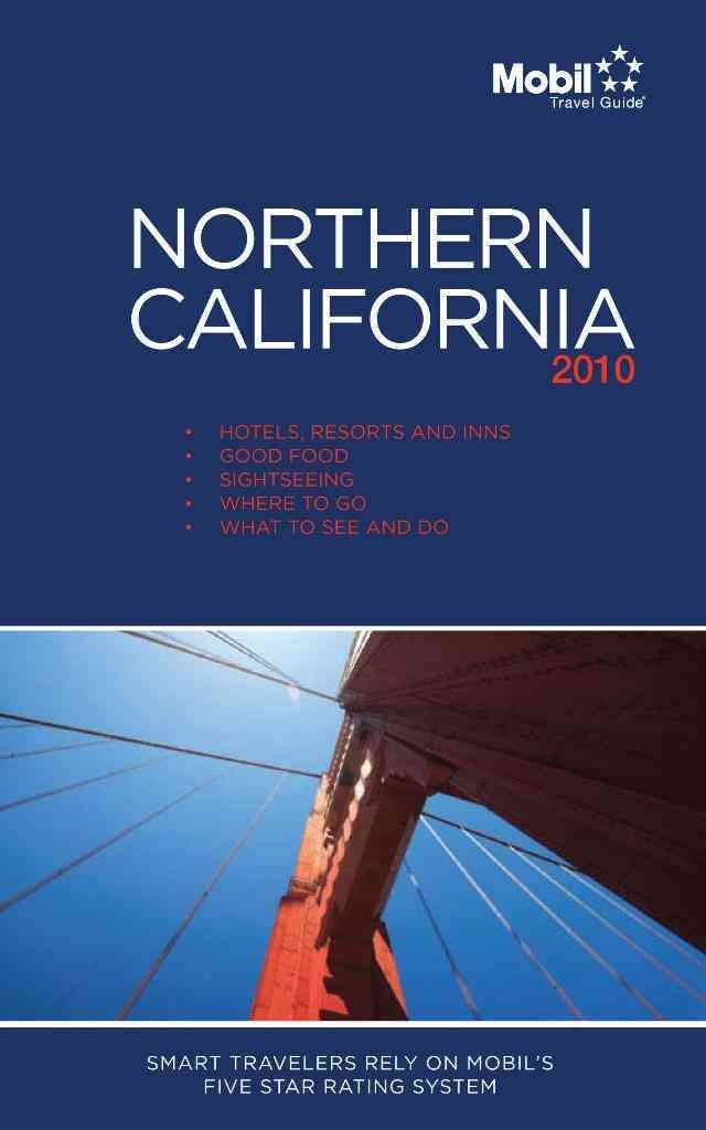 Northern California Regional Guide 2010 (Mobil Travel Guide Northern California ( Fresno And North)),Used