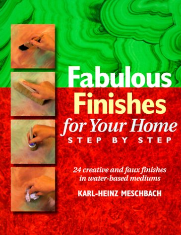 Fabulous Finishes for Your Home: Step by Step,Used