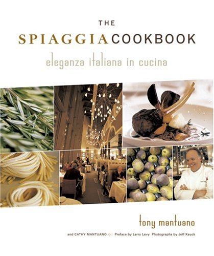 The Spiaggia Cookbook: Eleganza Italiana in Cucina,Used