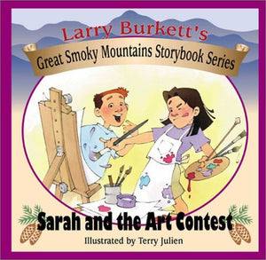 Sarah and the Art Contest (Larry Burkett's Great Smoky Mountains Storybook Series),Used