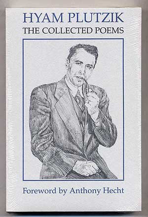Hyam Plutzik: The Collected Poems (American Poets Continuum)