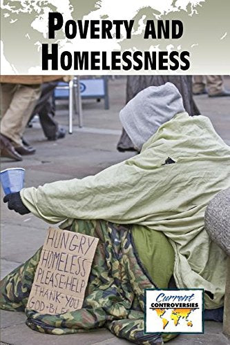 Poverty and Homelessness (Current Controversies),Used