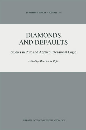 Diamonds and Defaults: Studies in Pure and Applied Intensional Logic (Synthese Library, 229),Used