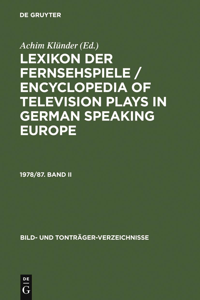 Lexikon Der Fernsehspiele / Encyclopedia Of Television Plays In German Speaking Europe. 1978/87. Band Ii (Bild Und Tontrgerver,Used
