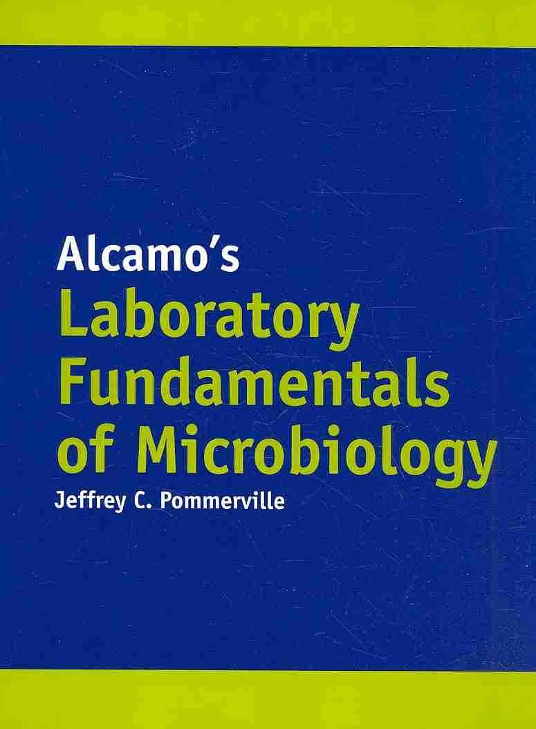 Alcamo's Laboratory Fundamentals Of Microbiology,Used
