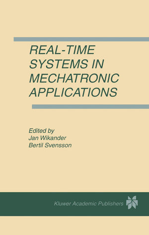 RealTime Systems in Mechatronic Applications (RealTime Systems, Vol 14, No 3),Used