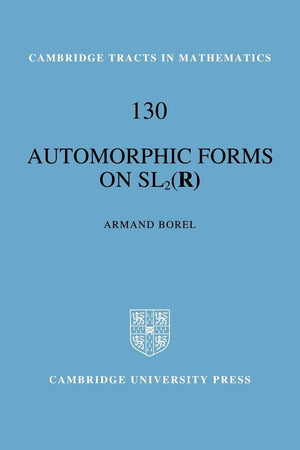 Automorphic Forms on SL2 (R) (Cambridge Tracts in Mathematics, Series Number 130),Used