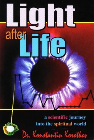 Light After Life: A Scientific Journey into the Spiritual World,Used
