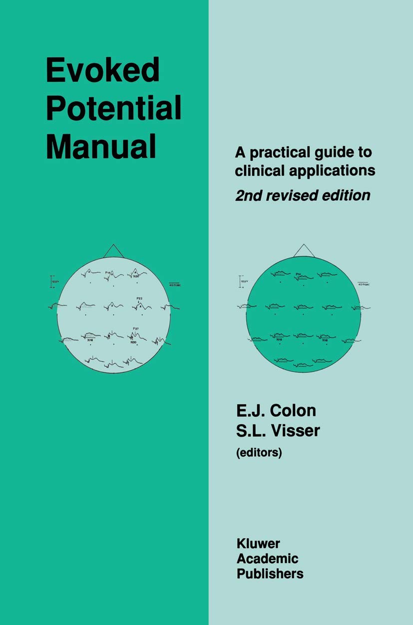 Evoked Potential Manual: A Practical Guide to Clinical Applications,Used