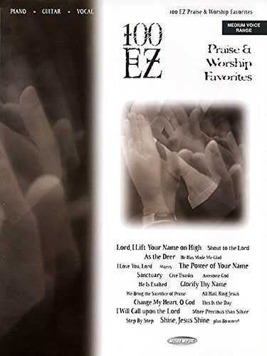 100 EZ Praise & Worship Favorites Piano, Vocal and Guitar Chords,Used