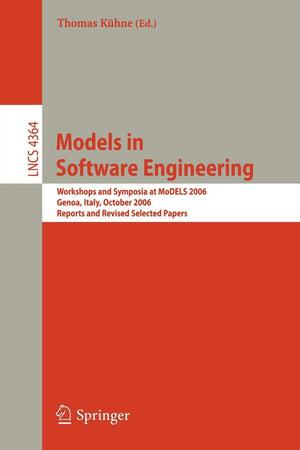 Models in Software Engineering: Workshops and Symposia at MoDELS 2006, Genoa, Italy, October 16, 2006, Reports and Revised Sele,Used