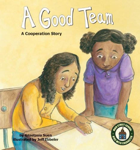 Good Team: a Cooperation Story: A Cooperation Story (Main Street School Set 2),Used