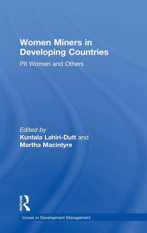 Women Miners in Developing Countries: Pit Women and Others (Voices in Development Management),Used