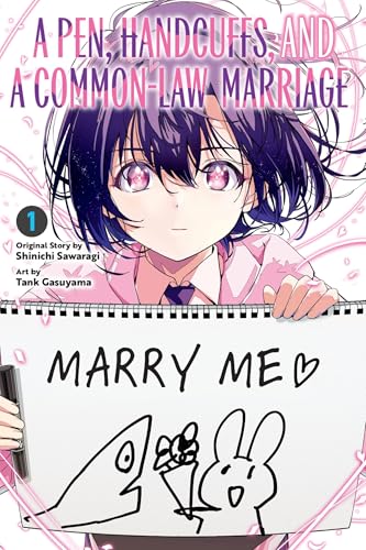 A Pen, Handcuffs, And A CommonLaw Marriage, Vol. 1 (Volume 1)