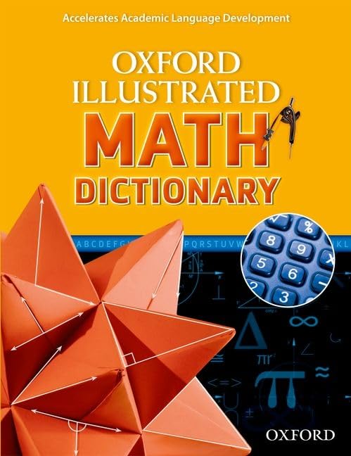 Oxford Illustrated Math Dictionary (Oxford Illustrated Dictionaries),New