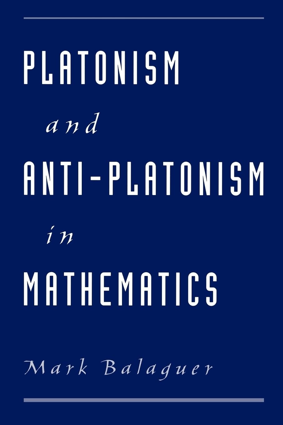 Platonism And Antiplatonism In Mathematics