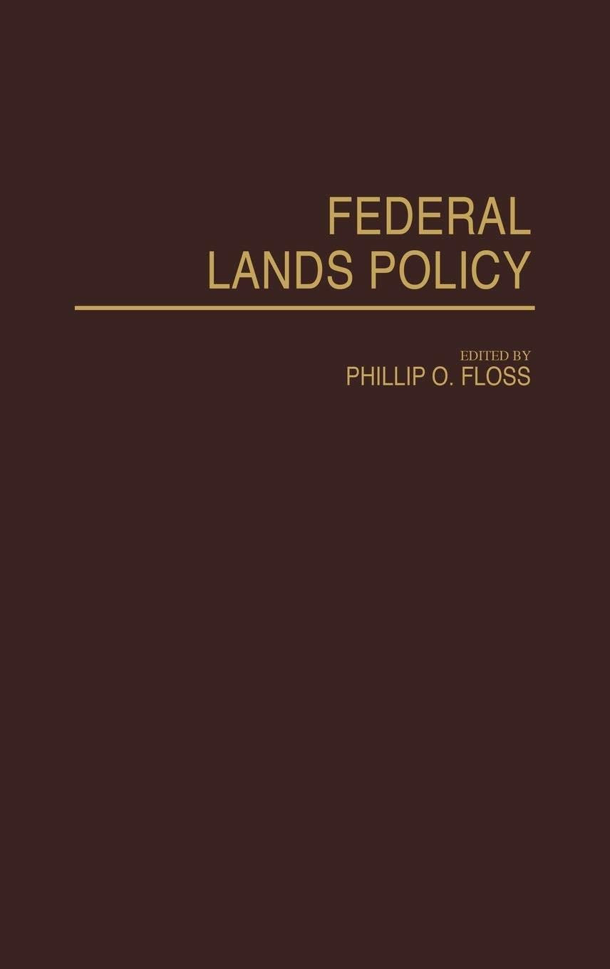 Federal Lands Policy: (Contributions In Political Science)