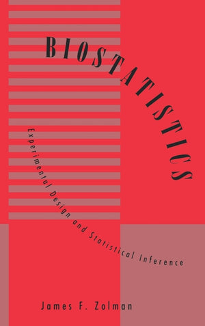 Biostatistics: Experimental Design And Statistical Inference,Used