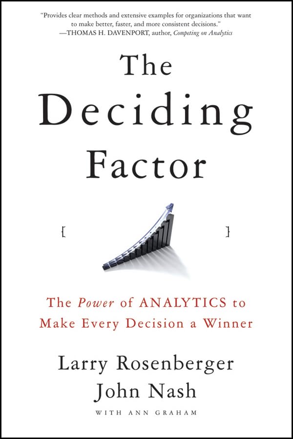 The Deciding Factor: The Power of Analytics to Make Every Decision a Winner,Used