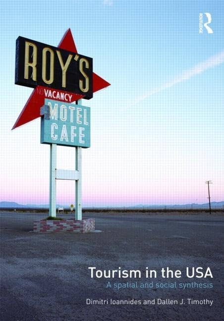 Tourism in the USA: A Spatial and Social Synthesis,Used
