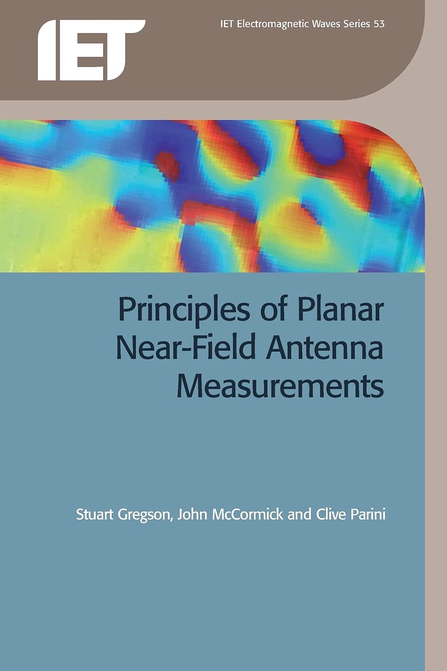 Principles of Planar NearField Antenna Measurements (Electromagnetic Waves),Used