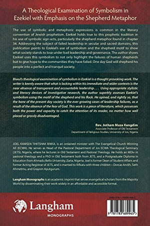 A Theological Examination of Symbolism in Ezekiel with Emphasis on the Shepherd Metaphor,Used