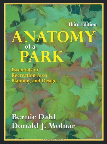 Anatomy of a Park: Essentials of Recreation Area Planning and Design,Used