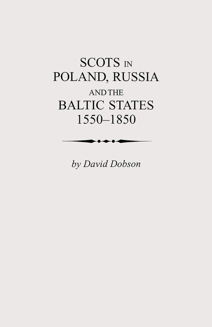 Scots in Poland, Russia and the Baltic States, 15501850,Used