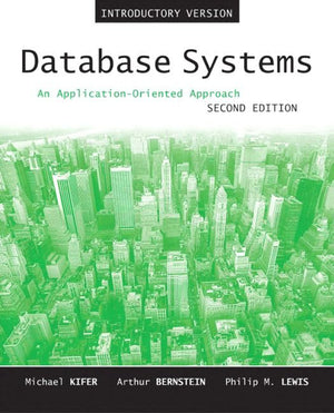 Database Systems: An ApplicationOriented Approach, Introductory Version (2nd Edition),Used