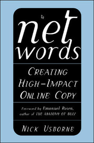 Net Words: Creating HighImpact Online Copy,New