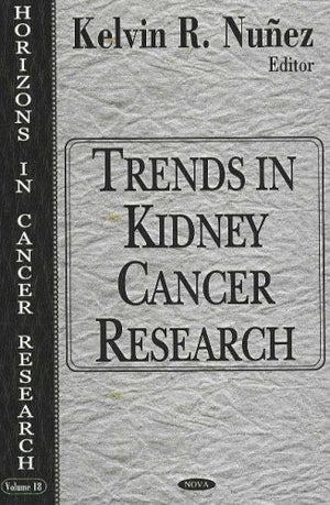 Trends In Kidney Cancer Research (Horizons in Cancer Research Series),Used