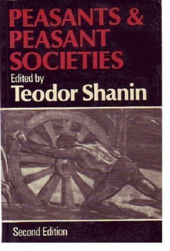 Peasants And Peasant Societies: Selected Readings,Used
