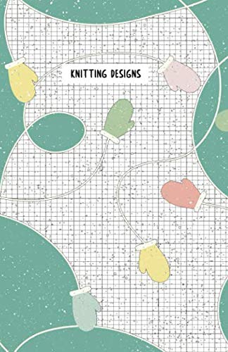 Knitting Designs: 4:5 Ratio Design Blank Knitter's Journal on Your Design Knitting Charts for Creative New Patterns Composition ,Used