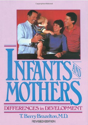 Infants and Mothers: Differences in Development,Used