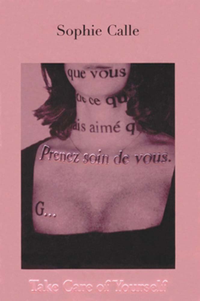 Sophie Calle: Take Care of Yourself,Used